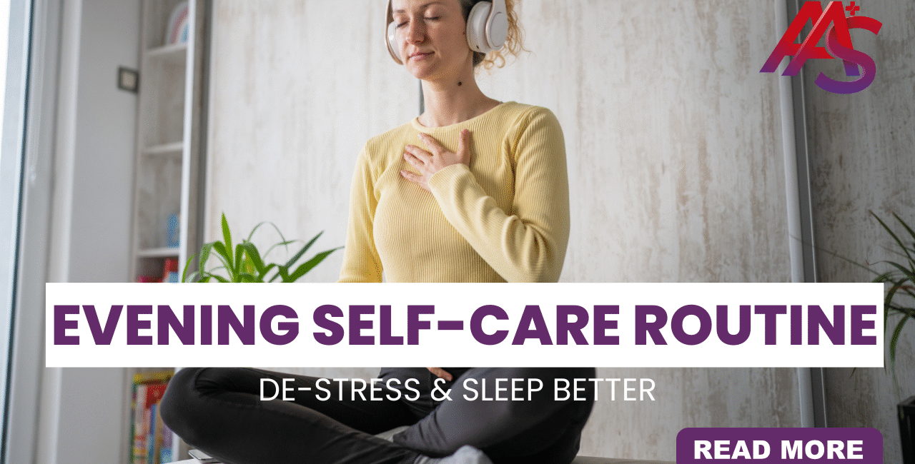 Evening Self-Care Routine: Evidence-Based Habits to De-Stress Naturally and Sleep Better